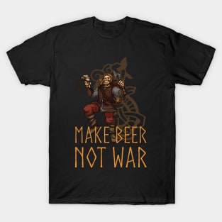 Make Beer Not War - Viking Warrior T-Shirt